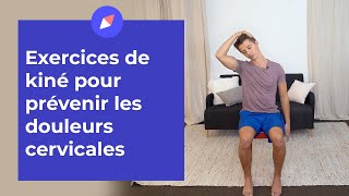 Exercices de kiné pour prévenir les douleurs cervicales kiné [upl. by Yborian252]