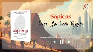 Sách nói  Sapiens Lược Sử Loài Người  Phần 1 [upl. by Eita]