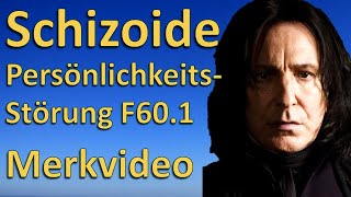 Schizoide Persönlichkeitsstörung F601 HP Psychotherapie  Merkvideo mit Severus Snape [upl. by Onin]