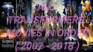 ALL TRANSFORMERS MOVIES IN ORDER 20072018  CINEMA TIME  WATCHING GUIDE [upl. by Cosenza540]