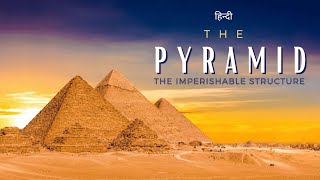 The Pyramid – The Imperishable Structure  Hindi  Infinity Stream [upl. by Drofnelg]