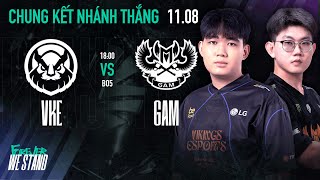 VKE vs GAM BO5  VCS 2024 MÙA HÈ  CHUNG KẾT NHÁNH THẮNG  11082024 [upl. by Stegman]