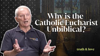 Why is the Catholic Eucharist Unbiblical  Mike Gendron [upl. by Seabrooke611]