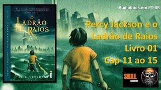 Percy Jackson e o Ladrão de Raios  cap 11 ao 15  Rick Riordan Livro 1  audiobook em PT BR [upl. by Anelav]