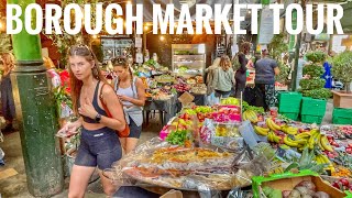 Borough Market  London walking Tour  London Street Food  Central London  August 2021 4k HDR [upl. by Ramah]