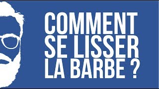 Comment lisser sa barbe  Conseils et astuces pour lisser une barbe [upl. by Lamarre]