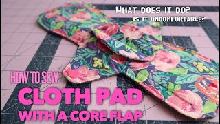 How to sew a Cloth Pad with a CORE FLAP [upl. by Atteloj]