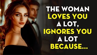 The Woman Who Loves You A Lot Ignores You A Lot Because  Stoicism  Stoic Legend [upl. by Ariay]