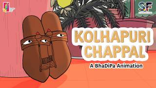 Kolhapuri Chappals  A BhaDiPa Animation  studiofiction247  Kolhapuri BhaDiPa [upl. by Aneek]