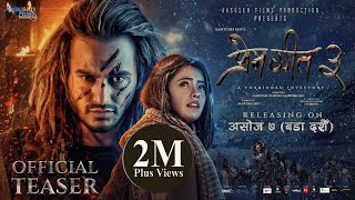 PREM GEET 3  Movie Official Teaser 1  Pradeep Khadka Kristina Gurung Santosh Sen Shiva Shrestha [upl. by Aura587]