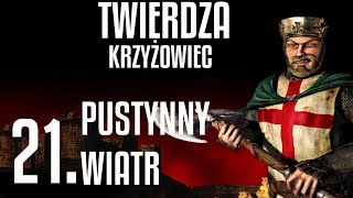 Twierdza Krzyżowiec Misja 21 Pustynny wiatr [upl. by Aiepoissac172]