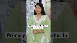 Jab Primary School Teacher Senior Class Mein Aa Gayi  School Life  Part 116  Anaysa Shorts [upl. by Jezebel]