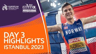 Day 3 Highlights  European Athletics Indoor Championships  Istanbul 2023 [upl. by Annayehc]