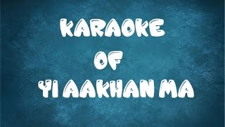 Karaoke of Yi Aakhama Timi ChhauInstrumental of Yi Aakhama Timi ChhauPrem Pariyar [upl. by Eilyk161]