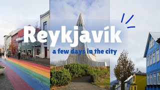 ICELAND VLOG 🇮🇸  How to spend a few days in Reykjavík [upl. by Cully868]