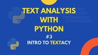 Text Analysis with Python Intro to Textacy [upl. by Llenoj]