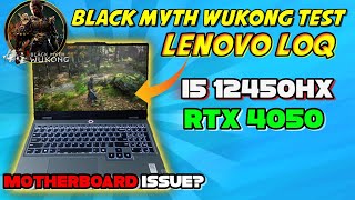 BLACK MYTH WUKONG TEST LENOVO LOQ  LENOVO LOQ i5 12450HX RTX 4050 GAMING TEST [upl. by Nohtahoj]