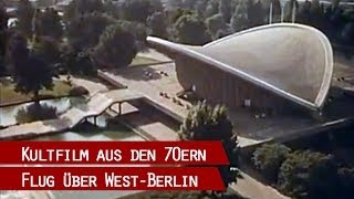 Berliner Stadtrundflug aus den späten 70er Jahren [upl. by Ariam]