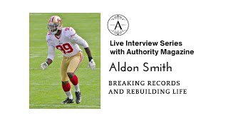 NFL Pro Aldon Smith Tackling Life Beyond the NFL [upl. by Danyette]