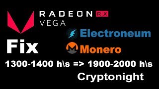 Fix AMD Radeon RX VEGA 13001400 h\s  19002000 h\s Cryptonight mining Monero Electroneum SUMO [upl. by Atenik6]