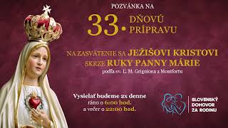 12 deň  33 dňové zasvätenie skrze ruky Panny Márie podľa sv Ľudovíta M Grigniona [upl. by Adolpho]