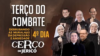 Terço do Combate  Derrubando as muralhas da depressão e ansiedade  Cerco de Jericó  4º DIA [upl. by Moises]