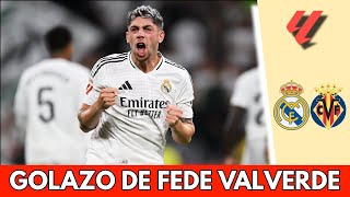 GOLAZO DE FEDE VALVERDE pone arriba al REAL MADRID 10 vs VILLARREAL en el BERNABÉU  La Liga [upl. by Milore]