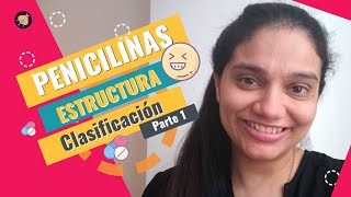 Estructura y clasificación de las PENICILINAS 2020 😍 🤫 Lo que NO TE DICE tu profesor [upl. by Trudnak727]