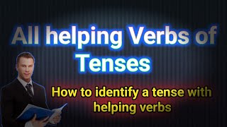 Helping VerbsAll helping Verbs of tenseshow to use helping Verbs in tenses [upl. by Cori]