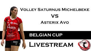 VOLLEY SATURNUS MICHELBEKE vs ASTERIX AVO BELGIAN CUP DAMES 14 LIVESTREAM [upl. by Zerelda]