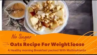 No Sugar Oats Recipe for Weight loose  eathealthystayhealthy oatsrecipe [upl. by Kirtap]