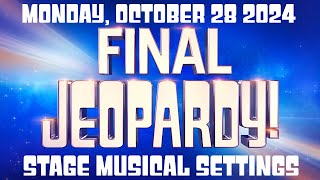 FINAL JEOPARDY October 28 2024 Stage Musical Settings FULL ANSWER Turned into a Nazi headquarters [upl. by Lenrad607]