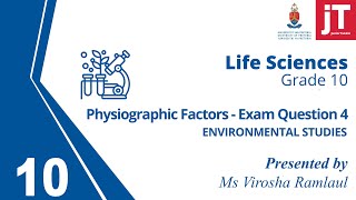 9 Gr 10 Life Sciences  Environmental Studies  Physiographic Factors Exam Question 4 [upl. by Anailli]