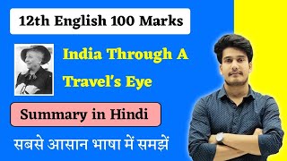 English Class 12 Chapter 10 Summary Bihar Board  india through a travellers eye class 12 Summary [upl. by Lemej]