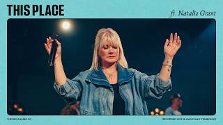 This Place Feat Natalie Grant  The Belonging Co [upl. by Adiell]