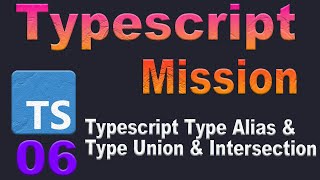 Type Alias Type Union and Intersection in Typescript  সহজ বাংলায় Typescript শিখি 6 [upl. by Lavinia958]