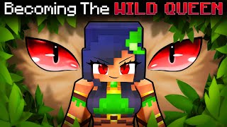 Becoming the WILD QUEEN in Minecraft [upl. by Esiuol]