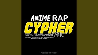 Anime Rap Cypher Vol 1 feat Cam Archer Connor Quest Chris Craig NerdOut Dreaded Yasuke [upl. by Simah403]