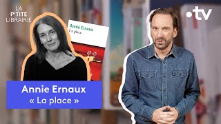 ANNIE ERNAUX  LA PLACE  LA PTITE LIBRAIRIE [upl. by O'Mahony]