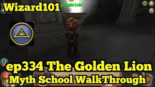 Wizard101 Myth Walkthrough ep334 The Golden Lion [upl. by Allene292]