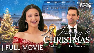 Journey to Christmas  Full Christmas Movie  Starring Ash Tsai amp Joey Heyworth [upl. by Enaitsirk274]