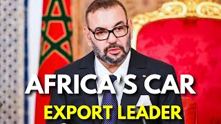 Morocco Africas Leading Car Exporter  Auto Industry Success Story [upl. by Aninat]