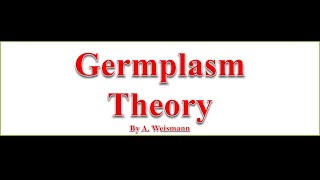 GermPlasm Theory जर्मप्लाज्म सिद्धान्त Germplasmtheorygermplasmaugustweismannidioplasm [upl. by Saoj91]