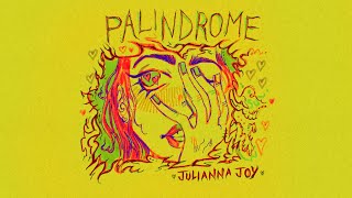 Julianna Joy  Palindrome Official Visualizer [upl. by Inanaup]