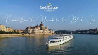 Cruise from the Danube to the Black Sea  CroisiEurope Cruises [upl. by Clayton]