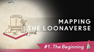 Mapping the LOONAverse  1 The Beginning [upl. by Dorweiler]