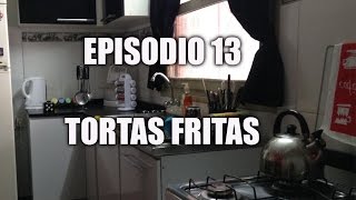 CÓMO HACER TORTAS FRITAS  EPISODIO 13 [upl. by Eecal]