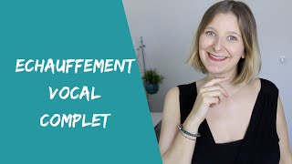 Échauffement Vocal Complet 15 min  avec et sans vocalises [upl. by Roger]