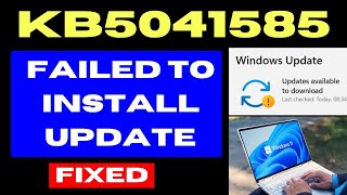 KB5041585 update failed to install on Windows 11  10 Fixed [upl. by Aibara]