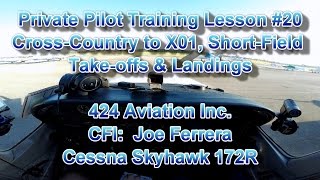 Private Pilot Flight Training Lesson 20 CrossCountry to X01 ShortField Takeoffs amp Landings [upl. by Sair]